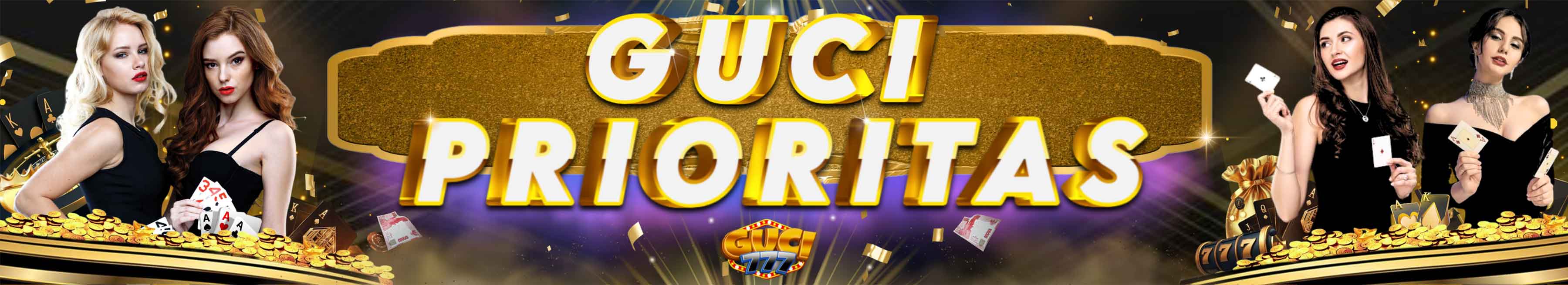 BONUS MEMBER PRIORITAS GUCI777