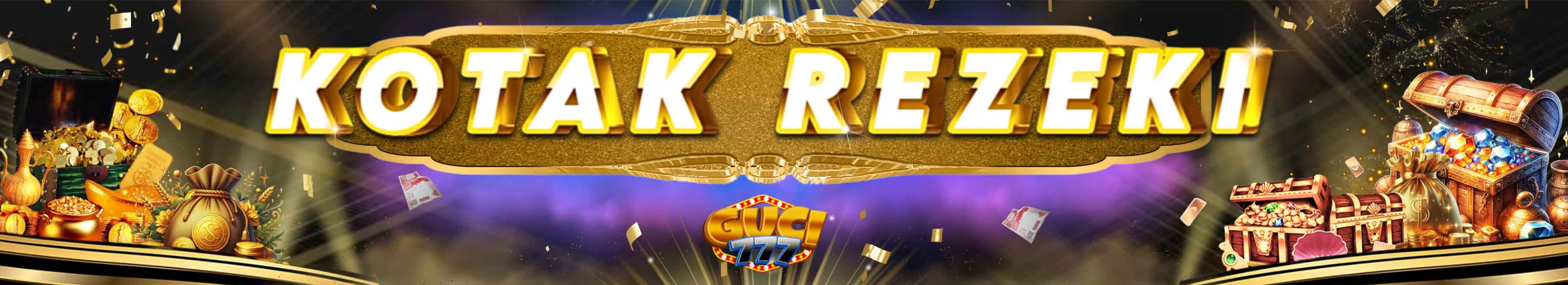 KOTAK REZEKI GUCI777